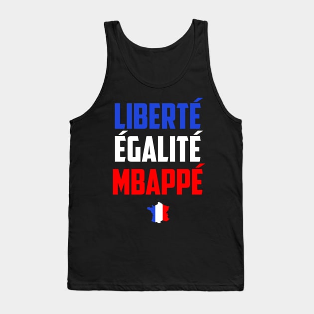 Liberté  Égalité  Mbappé Tank Top by boldifieder